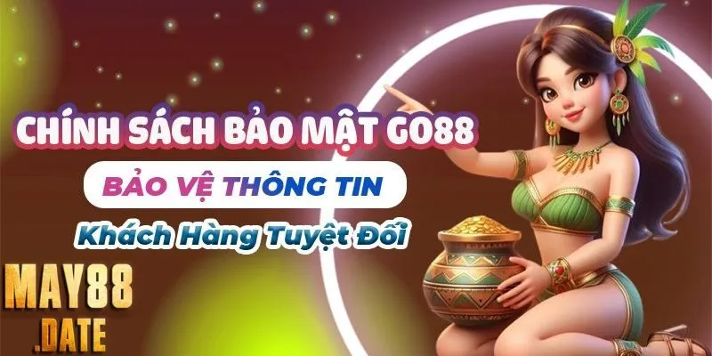 Chính sách bảo mật Go88